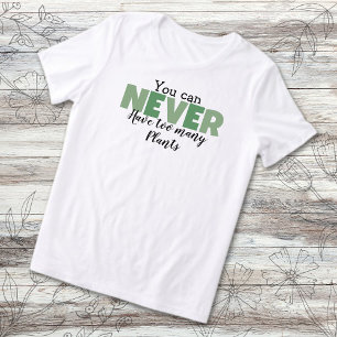 You Can Never Have Too Many Plants Plant Lover Tri-Blend Shirt