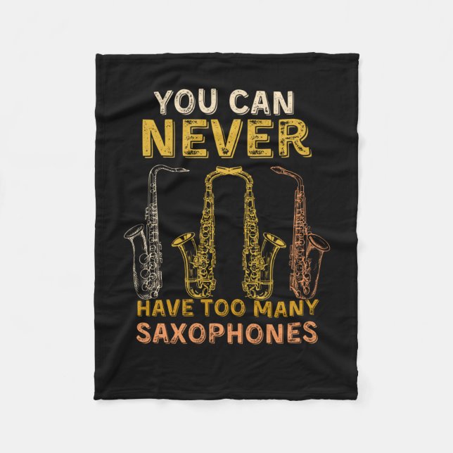 You can never have too many saxophones fleece blanket (Front)