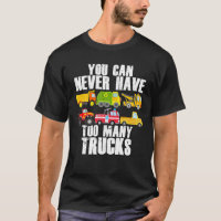 You Can Never Have Too Many Trucks Funny Car Truck