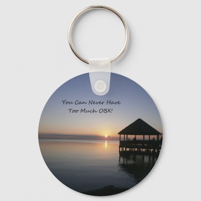 You can Never Have Too Much Outer Banks Key Ring (Front)