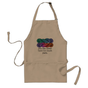 You Can Never Have Too Much Yarn Funny Knitting Standard Apron