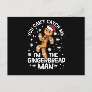 You can not catch me, I am the gingerbread Postcard