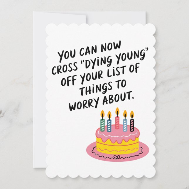 You Can Now Cross Dying Young Funny Old Age Birth Invitation (Front)
