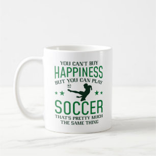 You Can Play Soccer Coffee Mug
