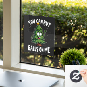 You Can Put Balls on Me Funny Christmas Tree
