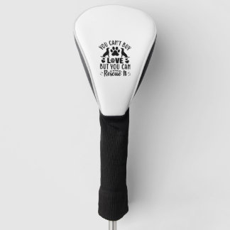 You Can Rescue Love Golf Head Cover