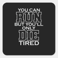 You Can Run But You'll Only Die Tired LARP