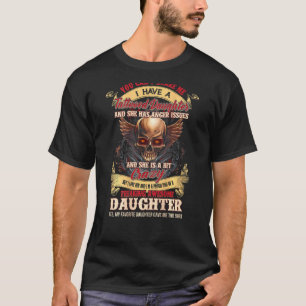 You Can Scare Me I Have A Tattooed Daughter And An T-Shirt