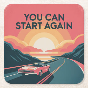 You Can Start Again Square Paper Coaster