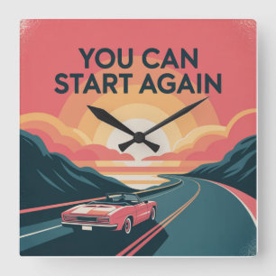 You Can Start Again Square Wall Clock
