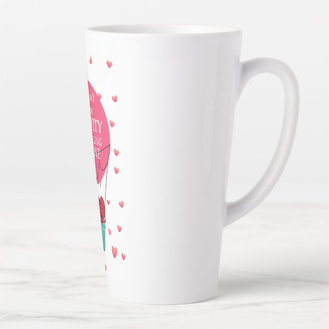 You Can’t Blame Gravity for Falling in Love Quote  Latte Mug (Right)