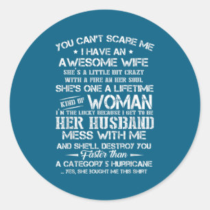 You Can’t E Me I Have An Awesome Wife Classic Round Sticker