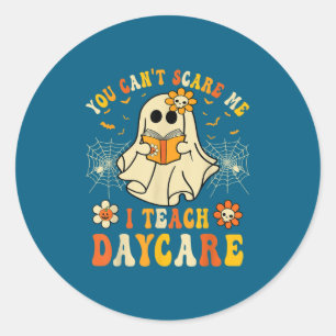 You Can’t E Me I Teach Daycare Teacher Halloween G Classic Round Sticker