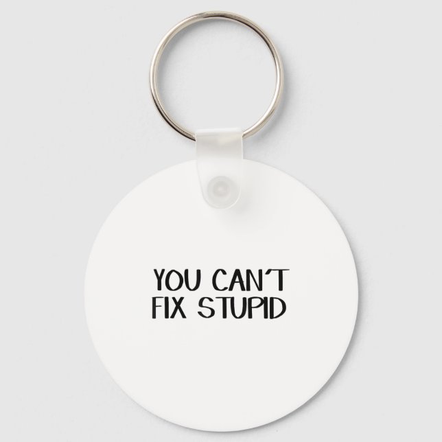 You Can’t Fix Stud  Key Ring (Front)