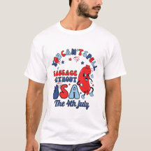 You Can t Spell Sausage Without Usa Retro 4th july