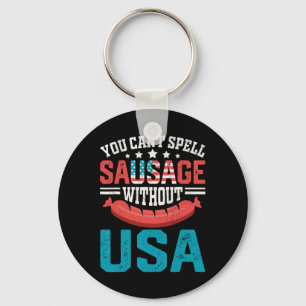 You Can’t Spell Sausage Without Usa Vintage Patrio Key Ring