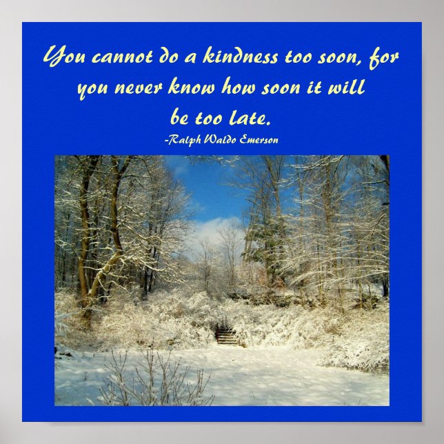 You cannot do a kindness too soon...Poster Poster (Front)