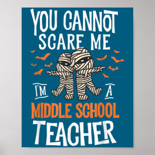 You Cannot E Me I'm A Middle School Teacher Hallow Poster