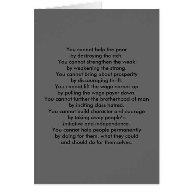 You cannot help the poor by destroying the rich... (Front)