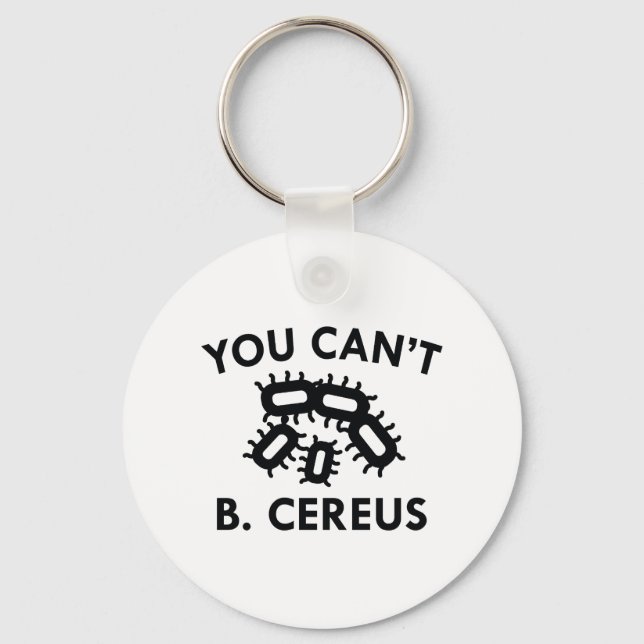You Can't B. Cereus Key Ring (Front)
