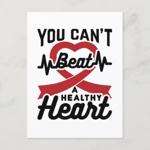 You Can't Beat A Healthy Heart Postcard
