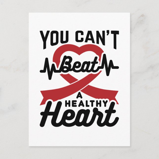 You Can't Beat A Healthy Heart Postcard (Front)