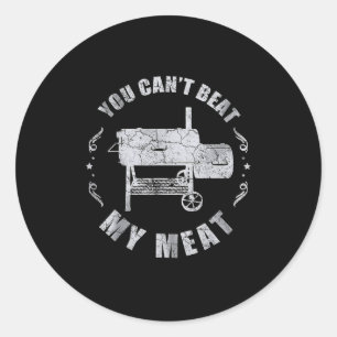 You Can't Beat My Meat Classic Round Sticker