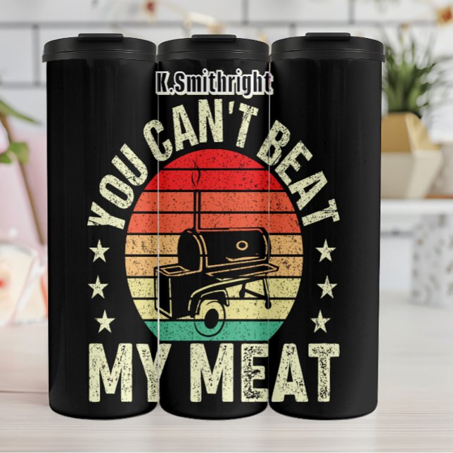 You Can't Beat My Meat Thermal Tumbler (Creator Uploaded)