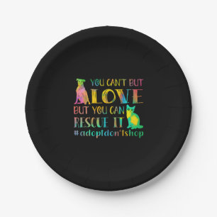 You Can't But Love But You Can Rescue It Paper Plate