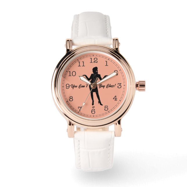" You Can't Buy Class!" Watch (Front)