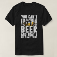 You Can't Buy Happiness But Can Buy Beer