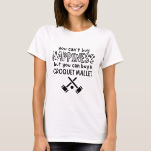 You can't buy happiness but you can buy a croquet T-Shirt