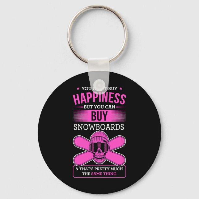 You Can't Buy Happiness But You Can Buy Snowboards Key Ring (Front)