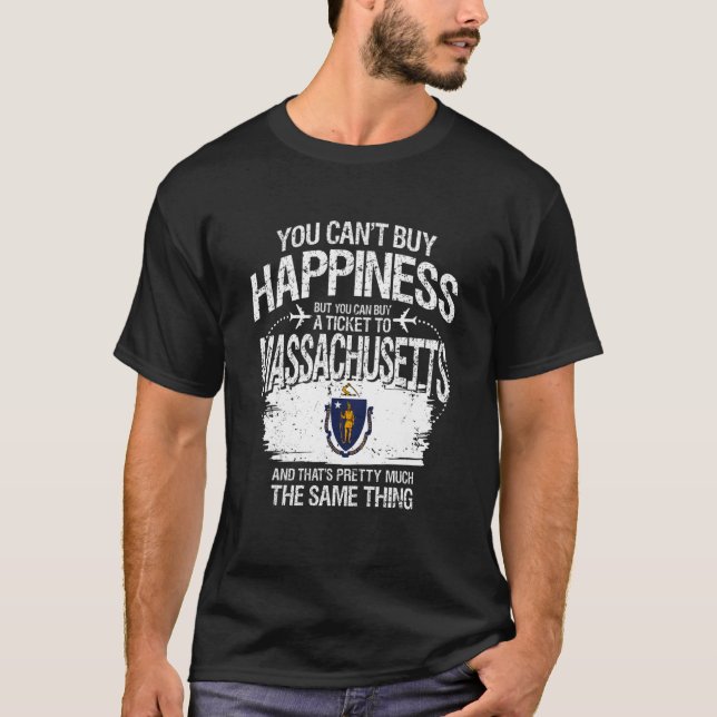You Can't Buy Happiness But You Can Buy Ticket Mas T-Shirt (Front)