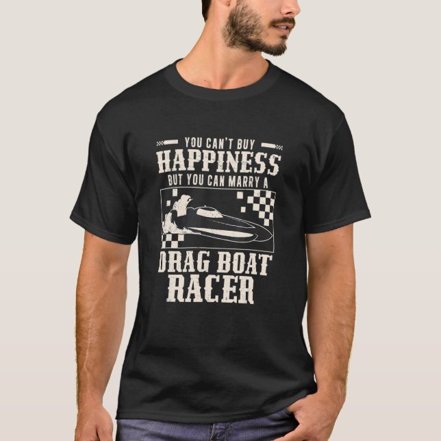 You Can't Buy Happiness But You Can Marry A Funny  T-Shirt (Front)