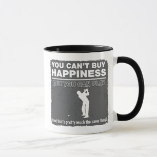 You Can't Buy Happiness Play Golf Mug
