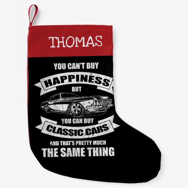 You Can't Buy Happiness You Can Buy Classic Cars Small Christmas Stocking (Front)
