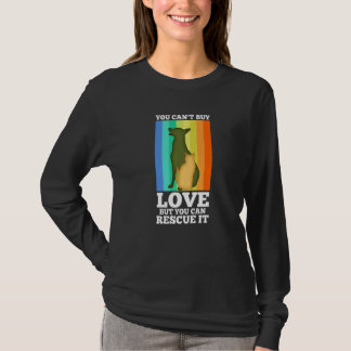 You Can't Buy Love But You Can Rescue It T-Shirt