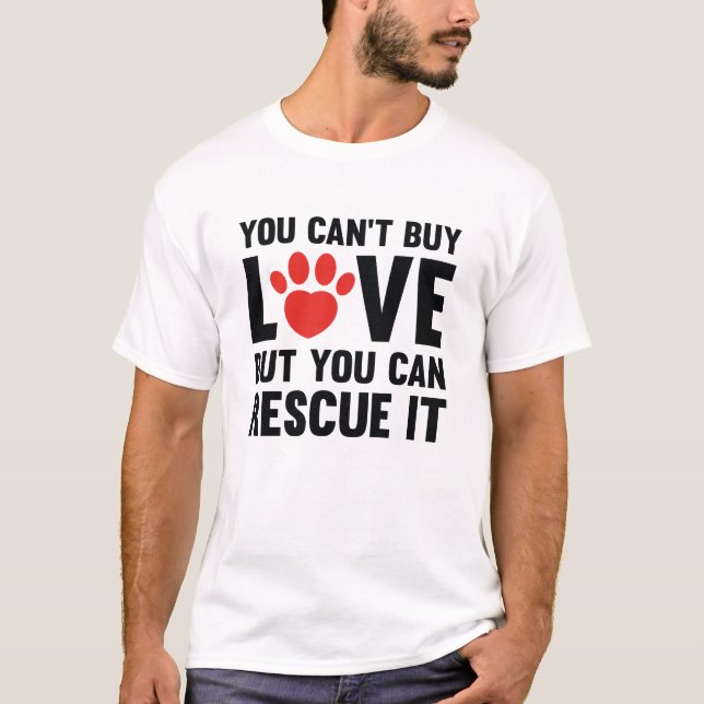 You Can't Buy Love T-Shirt (Front)
