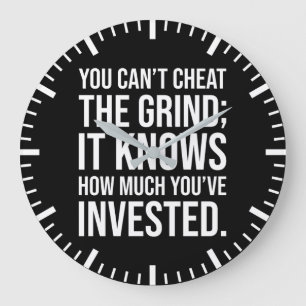You Can't Cheat The Grind - Motivational Large Clock