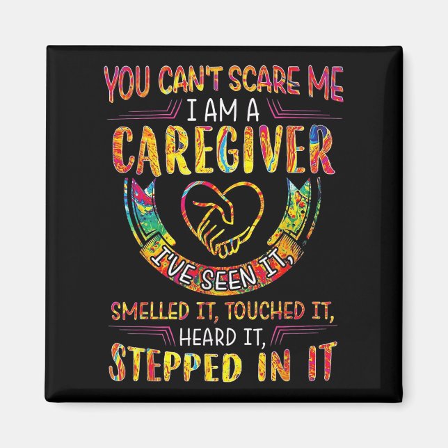 You Can't E Me I Am A Caregiver  Magnet (Front)
