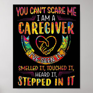 You Can't E Me I Am A Caregiver  Poster