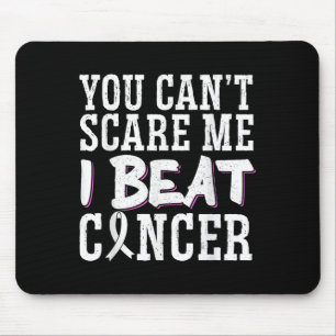 You Can't E Me I Beat Cancer  Mouse Pad