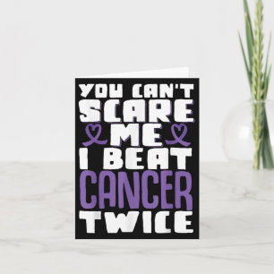 You Can't E Me I Beat Cancer Twice  Card