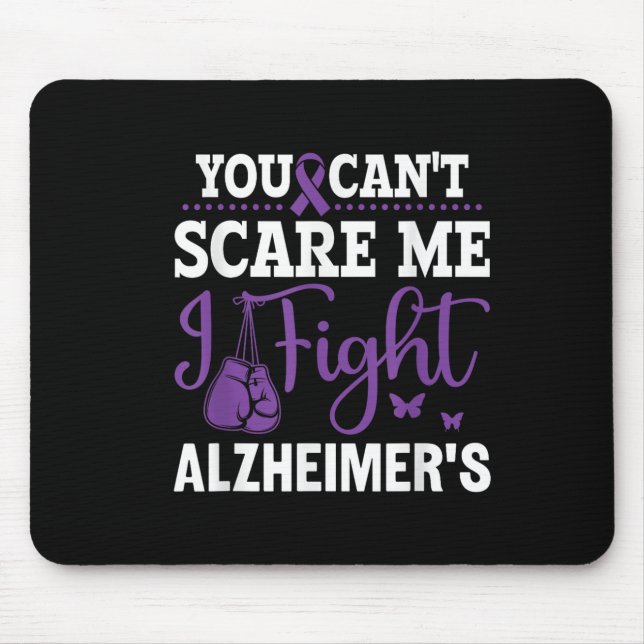 You Can't E Me I Fight Heimer's - Dementia Awarene Mouse Pad (Front)