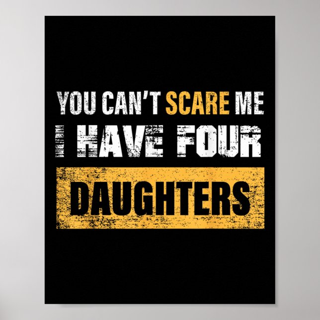 You Can't E Me I Have 4 Daughters  Poster (Front)