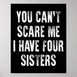 You Can't E Me I Have Four Sisters  Poster