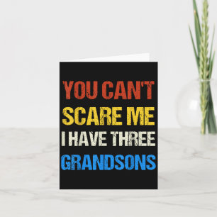 You Can't E Me I Have Three Grandsons Funny Vintag Card
