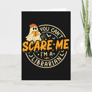 You Can't E Me I'm A Librarian Teacher Halloween G Card