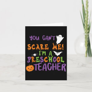 You Cant E Me Im A Preschool Teacher Men Women Card
